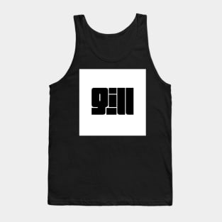 Gill is the name of a Jatt Tribe of Northern India and Pakistan Tank Top